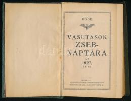 1927 VOGE Vasutasok Zsebnaptára. Kiadói vászonkötés, kopott állapotban, sérült borítóval, 246 p