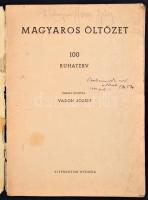 Vadon József: Magyaros öltözet. 100 ruhaterv. Glatz Oszkár és vitéz Spolarich László fejtegetései. B...