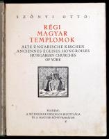 Szőnyi Ottó: Régi magyar templomok. Alte Ungarische Kirchen. Anciennes Églises Hongroises. Hungarian...