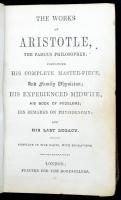 The Works of Aristotle. The Famous Philosopher in four parts. The famous philosopher: containing his...