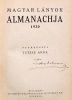 1930 Tutsek Anna: A magyar lányok almanachja az írónő saját kezű aláírásával