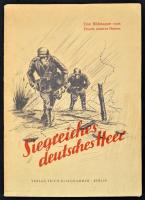 Siegreiches deutsches Heer. Eine Bildmappe vom Einsatz unseres Heeres. Berlin, Verlag Erich Klinghammer. Papír mappa, 16 db képpel.