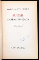 Kodolányi János: Suomi. A csend országa. Útirajz. Bp., 1937, Cserépfalvi. Fekete-fehér fotókkal és e...