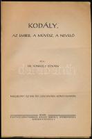 Dr. Sonkoly István: Kodály, az ember, a művész, a nevelő. A borító Diczházy István műve. Nyíregyháza...