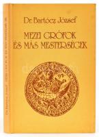 Dr. Bartócz József: Mezei grófok és más mesterségek. Lewit Péter illusztrációival. Juhászok, vincellérek, halászok és mások. Bp., 1979., Mezőgazdasági. Kiadói kartonált papírkötés.