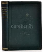 Magyar közmondások gyűjteménye. Különös tekintettel az életbölcsességre és a nevelésre. (Több, mint ...