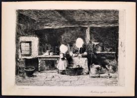 Munkácsy Mihály (1844-1900): Konyhában. Munkácsy egyetlen rézkarca, papír, jelzett a karcon, 20×28 c...
