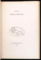 Goethe: Római elégiák. Max Schwimmer rajzaival. Bp.,1958, Magyar Helikon. Első, magyar nyelvű, telje...