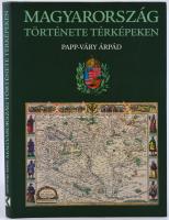 Papp-Váry Árpád: Magyarország története térképeken. Bp., 2005, Kossuth Kiadó. Kiadói kartonált papírkötésben, enyhén sérült védőborítóban. Szép állapotban