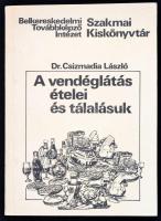 Dr. Csizmadia László: A vendéglátás ételei és tálalásuk. Összeáll.: - -. Szakmai Kiskönyvtár. Bp., 1982, Belkereskedelmi Továbbképző Intézet. Kiadói papírkötés.