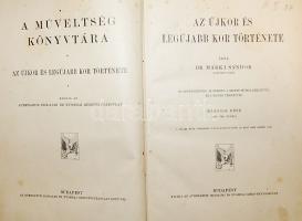 1910 A műveltség könyvtára: Az Újkor, A Legújebb kor 2 kötet, össz. 704 oldal képekkel + térképekkel...