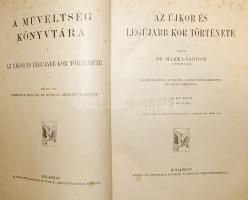 1910 A műveltség könyvtára: Az Újkor, A Legújebb kor 2 kötet, össz. 704 oldal képekkel + térképekkel...