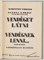 Karinthy Frigyes: Vendéget látni. Vendéget látni... Gundel Károly tanácsaival. Gábor Éva illusztráci...