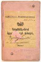1918 A 38. cs. kir. gyalogezred hadnagyának népfelkelési igazolványi könyve. Benne parancsnoki dicséretekkel és Háborús Emlékérem adományozó okirattal