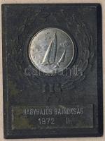 1972. "Nagyhajós bajnokság" szögletes fém plakett T:2-