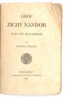 Bonitz Ferenc: Gróf Zichy Nándor. Élet- és jellemrajz. Bp., 1912, Szent István Társulat. Kiadói papí...