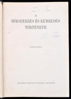 A hírszerzés és kémkedés története I-III. kötet. Vítéz József kir. herceg tábornagy bevezetős soraiv...