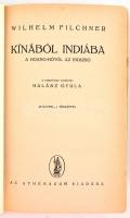 Filchner, Wilhelm: Kínából Indiába. A Huang-hótól az Indusig. Fordította: Halász Gyula. Bp., [1943],...
