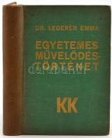 Dr. Lederer Emma: Egyetemes művelődéstörténet: Bp., 1935., Káldor. Kiadói egészvászon-kötésben.
