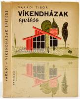 Váradi Tibor: Víkendházak építése. Bp., 1971, Táncsics. III. bővített kiadás. Kiadói kartonált papírkötésben.