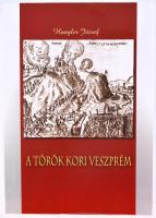Hungler József: A török kori Veszprém. Veszprém,2009., Lichtneckert András. Második, javított kiadás. Kiadói papírkötésben. Megjelent 500 példányban.