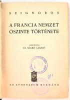 Seignobos: A francia nemzet őszinte története. Fordította: Cs. Szabó László. Budapest, é.n., Athenae...