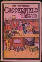 Dickens, Charles: Copperfield Dávid. Bp., Tolnai Nyomdai Műintézet. Kiadói papírkötés, gerinc és borító kisenn szakadásokkal, hiánnyal