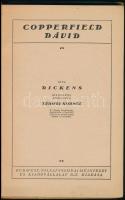 Dickens, Charles: Copperfield Dávid. Bp., Tolnai Nyomdai Műintézet. Kiadói papírkötés, gerinc és bor...