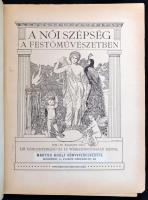 Dr. Kacziány Géza: A női szépség a festőművészetben. A Pesti Napló előfizetőinek készült kiadás. Bp,...