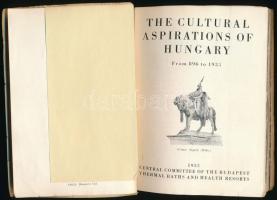 Dr. Louis Nékám: The Cultural Aspirations of Hungary : From 896 to 1935. Bp., 1935, Central Committe...