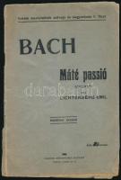 Lichtenberg Emil: Bach Máté passió. Tanulmány. Vokális mesterművek szövege és magyarázata V. füzet. Bp.,[1920], Pannónia Könyvnyomda, 42 p. Második kiadás. Kiadói papírkötés, szakadt borítóval, az utolsó lapon ceruzás jegyzettel.