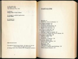 George Kubler: Az idő formája. Megjegyzések a tárgyak történetéről. Bp., 1992., Gondolat. Kiadói pap...
