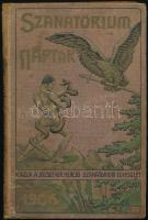 1906 Sanatorium Naptár. Kiadja: József Kir. Herceg Sanatorium Egyesület. Bp., 1906., Franklin-ny. Kiadói festett, dombornyomásos egészvászon-kötés, kopott, foltos borítóval, kijáró lapokkal, rossz állapotban.