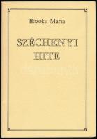 Bozóky Mária: Széchényi hite. Bp., 1990., Széchényi Társaság. Kiadói papírkötés.