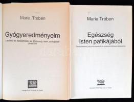 Treben, Maria: Gyógyeredményeim; Egészség Isten patikájából. 1990, Hunga Print Nyomda és Kiadó.Kiadó...