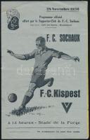 1936.XI.28 F. C. Sochaux-F.-C- Kispest labdarúgó mérkőzés műsorfüzet, 8 p. Sok korabeli reklámmal, hátoldalán Peugeut autó hirdetéssel, francia nyelven, hajtásnyommal, apró foltokkal, összességében jó állapotban / F. C. Sochaux-F.-C- Kispest football match, program, 8 pages, in french languague, with minor flaws, overall in good condition