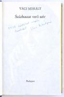 Váci Mihály: Százhuszat verő szív. 30 év. Bp.,1971.,Magvető-Szépirodalmi. Negyedik kiadás. Kiadói eg...
