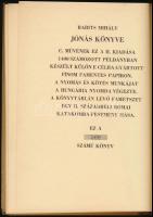 Babits Mihály: Jónás könyve. Bp.,(1941), Nyugat Kiadó és Irodalmi Rt., 20 sztl. lev. Második kiadás....