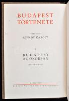 Budapest története. I-II. köt.: Budapest az ókorban. I-II. rész. Szerk.: Szendy Károly. Bp.,1942, Ki...