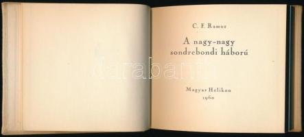 C. F. Ramuz: A nagy-nagy sondrebondi háború. Ford. és az utószót írta: Örvös Lajos. Kondor Béla illu...