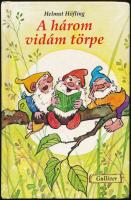 Höfling, Helmut: A három vidám törpe. 1994, Gulliver. Kiadói kartonált kötés, jó állapotban.