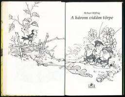 Höfling, Helmut: A három vidám törpe. 1994, Gulliver. Kiadói kartonált kötés, jó állapotban