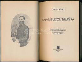 Orbán Balázs: Sztambultól Szejkéig. Szerk.: Balázs Ádám. Bukarest,1995, Kriterion. Kiadói papírkötés