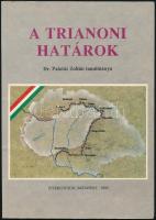 Dr. Palotás Zoltán: A trianoni határok. Bp., 1990., Interedition. Kiadói papírkötés. + Kocsis Károly...