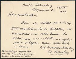 Eduard Bernstein (1850-1932) német szociáldemokrata politikai teoretikus, politikus, a revizionizmus irányzatának alapítója autográf levele és 18 oldalas cikke. A levelet és a cikket Gerő Ödön (1863-1939) újságírónak, a Világ munkatársának küldte. A levélben jelzi, hogy a mellékelt Der deutsche Streit für den Völkerfrieden c. cikket a Világ c. lap számára írta. A cikk kis részben géppel íródott, 18 számozott oldalon. / 1918 Autograph letter of Eduard Bernstein (1850-1932) German socialdemocratic politician, theoretic, and his autograph article  Der deutsche Streit für den Völkerfrieden - The German strives for peace of people. Sent to a Hungarian newspaper and its editor Edmund Gerő. 1 + 18 pages. The article is partly typewritten.