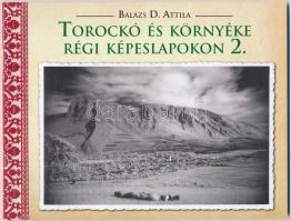 Balázs D. Attila: Torockó és környéke régi képeslapokon 2. 48 old., Bp., 2018  / Rimetea and its surroundings on historical postcards II., 48 pg. 2018.