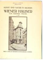 Fischel, Hartwig: Kunst und Natur in Bildern Wiener Häuser. I. Teil. Wien, Leipzig, Verlag Brüder Rosenbaum. Kiadói egészvászon kötés, jó állapotban.