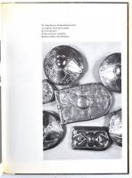 Dienes István: A honfoglaló magyarok.; Les Hongrois Conquérants.; Hereditas. Bp., 1972-1978, Corvina...