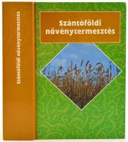 Szántóföldi növénytermesztés. Bp., 1992., Mezőgazda. Kiadói kartonált papírkötés.