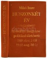 Mikó Imre: Huszonkét év. Az erdélyi magyarság politikai története 1918. december 1-től 1940. augusztus 30-ig. h.n., 1988, Optimum, 326+VIII p. Reprint kiadás.